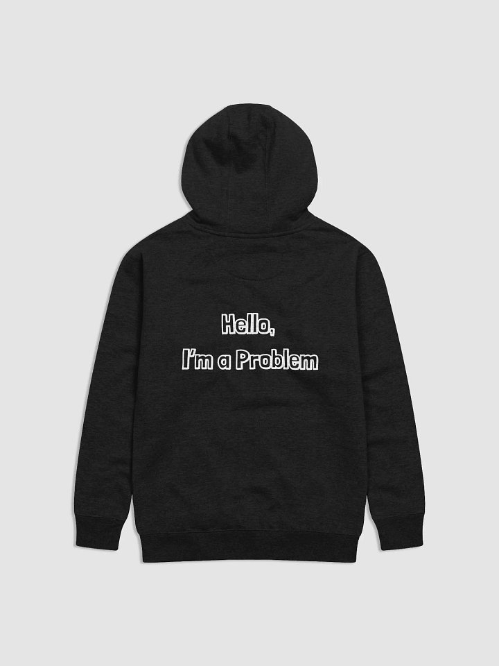 ChellyStudios "I'm a Problem" Hoodie product image (2)