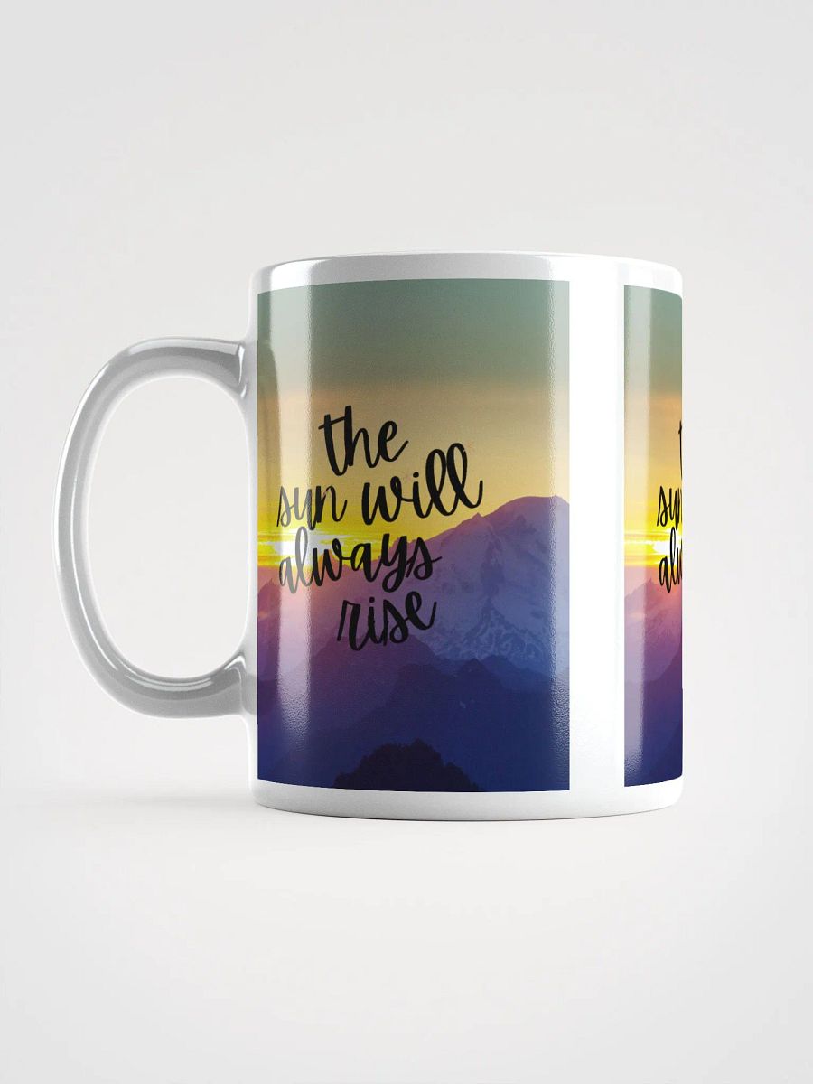 The Sun Will Always Rise Mug product image (6)