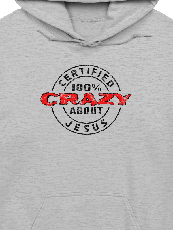 Certified 100% Crazy About Jesus (Dark Design) Hoodie product image (2)