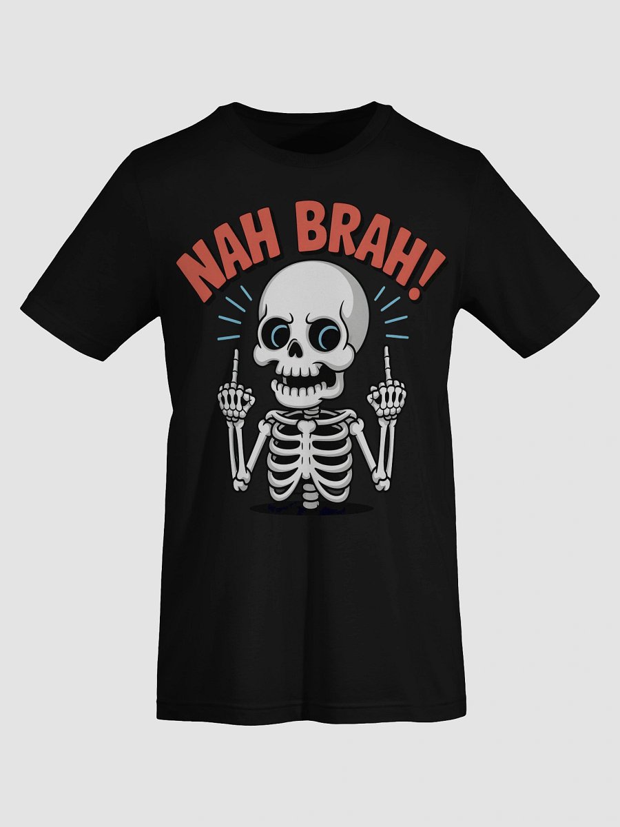 Playful Skeleton 'NAH BRAH!' T-Shirt - Hein Signature Studios product image (7)