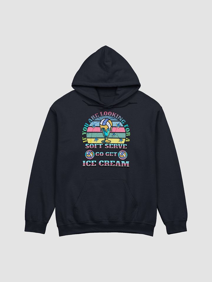 If You Are Looking For A Soft Serve Go Get Ice Cream Volleyball Sundae Dream Hoodie product image (19)