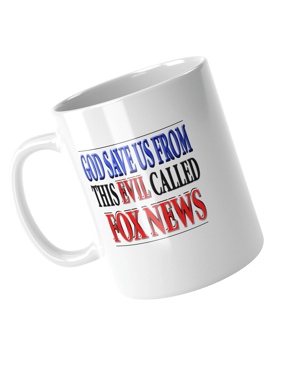 God Save Us From This Evil Called Fox News - White Mug product image (3)