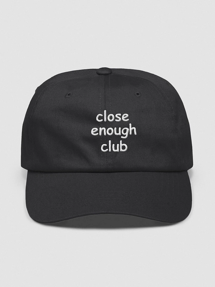 Close Enough Club Hat (Dark) product image (1)