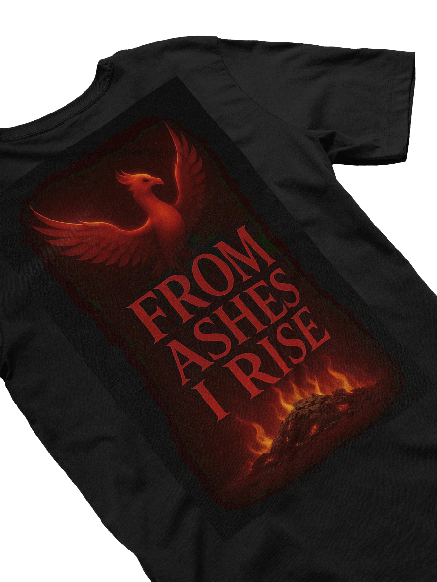 From Ashes I Rise - Signature Edition - Bella Canvas Unisex Tee product image (4)