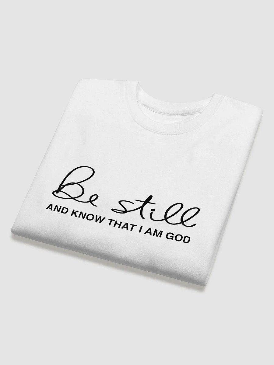 Be Still Premium Sweatshirt product image (4)