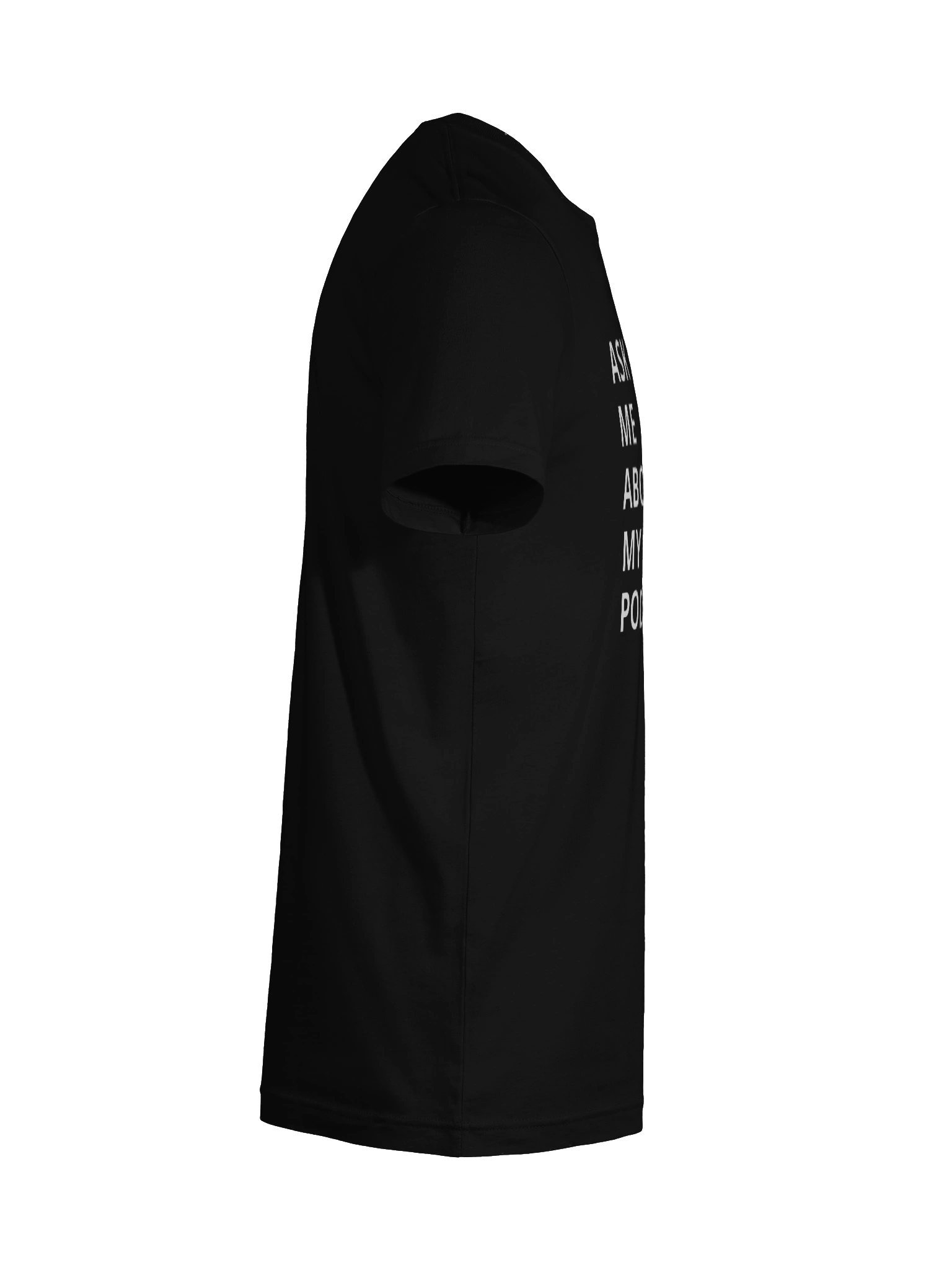 Podcast Shirt- Ask Me product image (81)