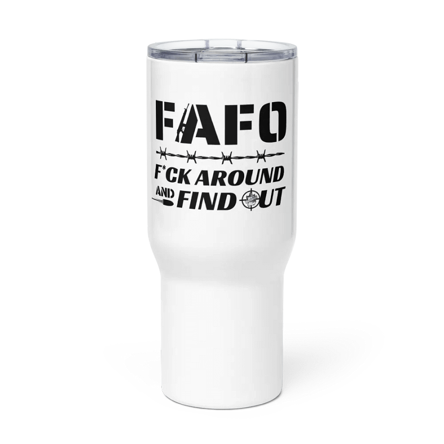 F.A.F.O Travel Mug product image (1)
