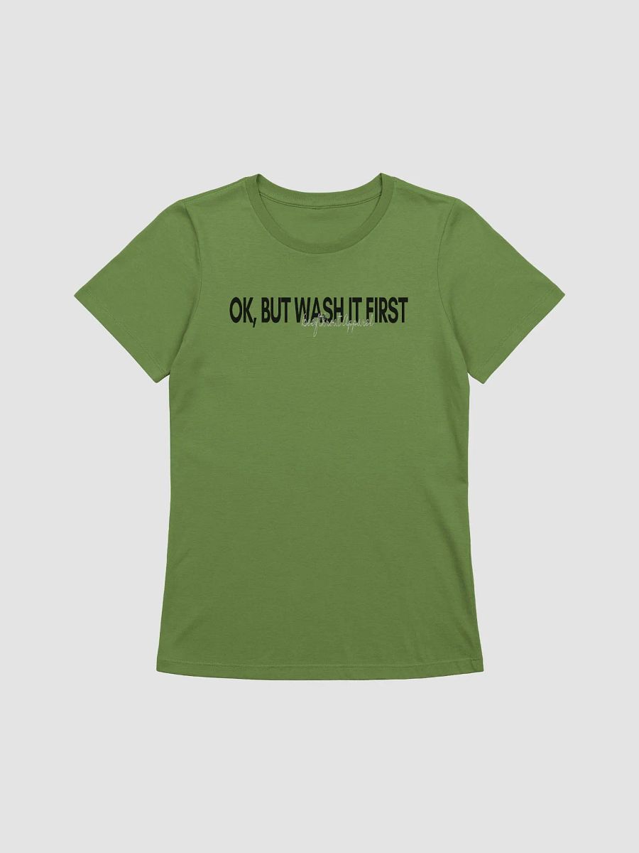 Squeaky Clean Sass: Ok, But Wash It First Women’s Tee product image (2)