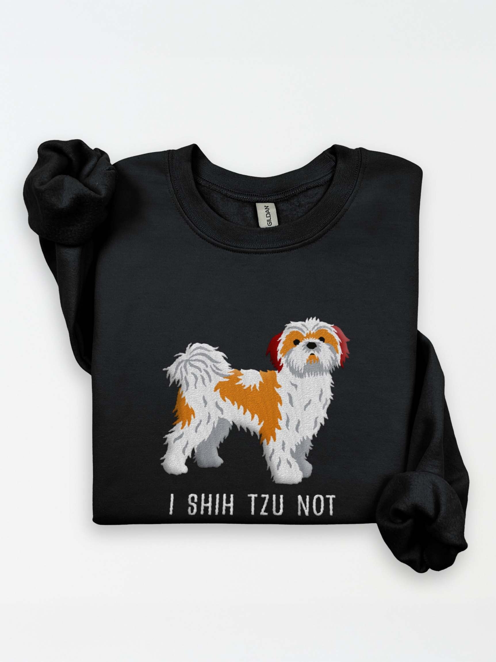 I Shih Tzu Not Sweatshirt (Embroidered) of a Shih Tzu(Brown & White) product image (1)