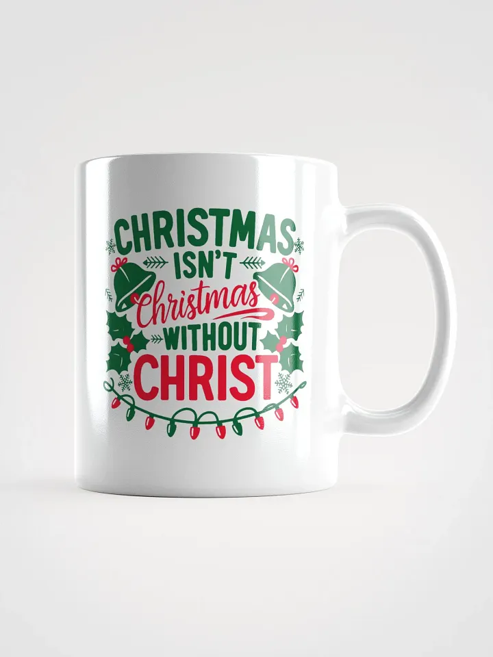 Christmas isn't Christmas White Glossy Mug product image (3)