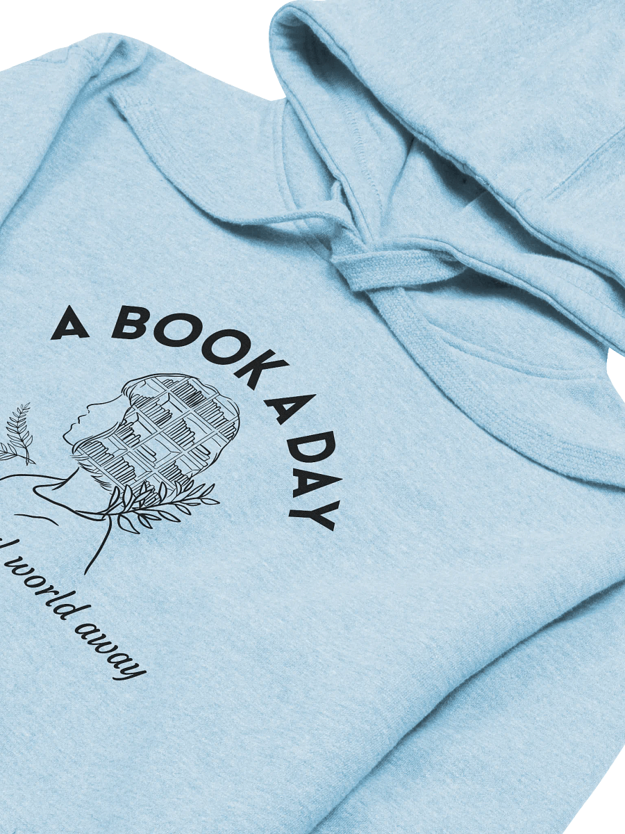 A Book a Day Keeps the Real World Away Hoodie product image (2)