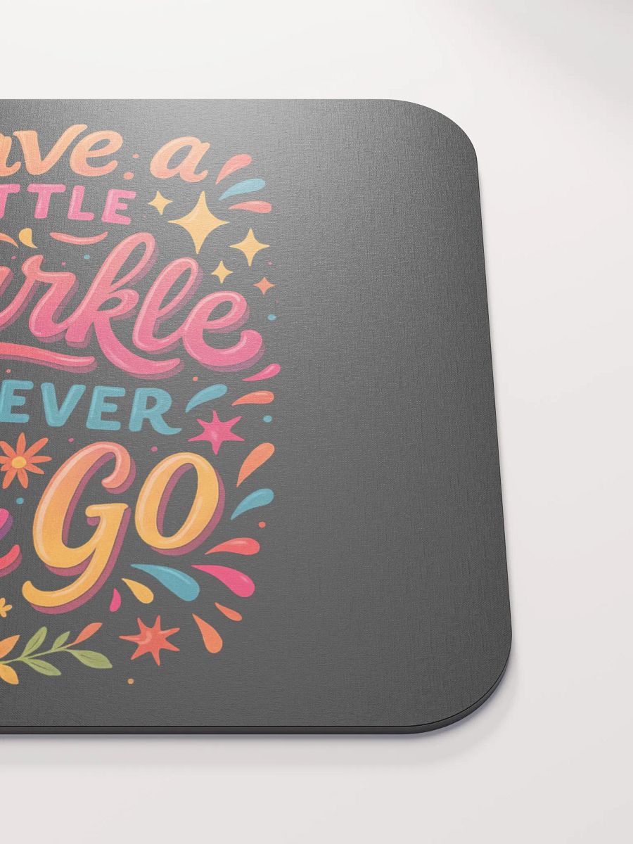 Leave a Little Sparkle – Positivity Desk Mouse Pad product image (5)
