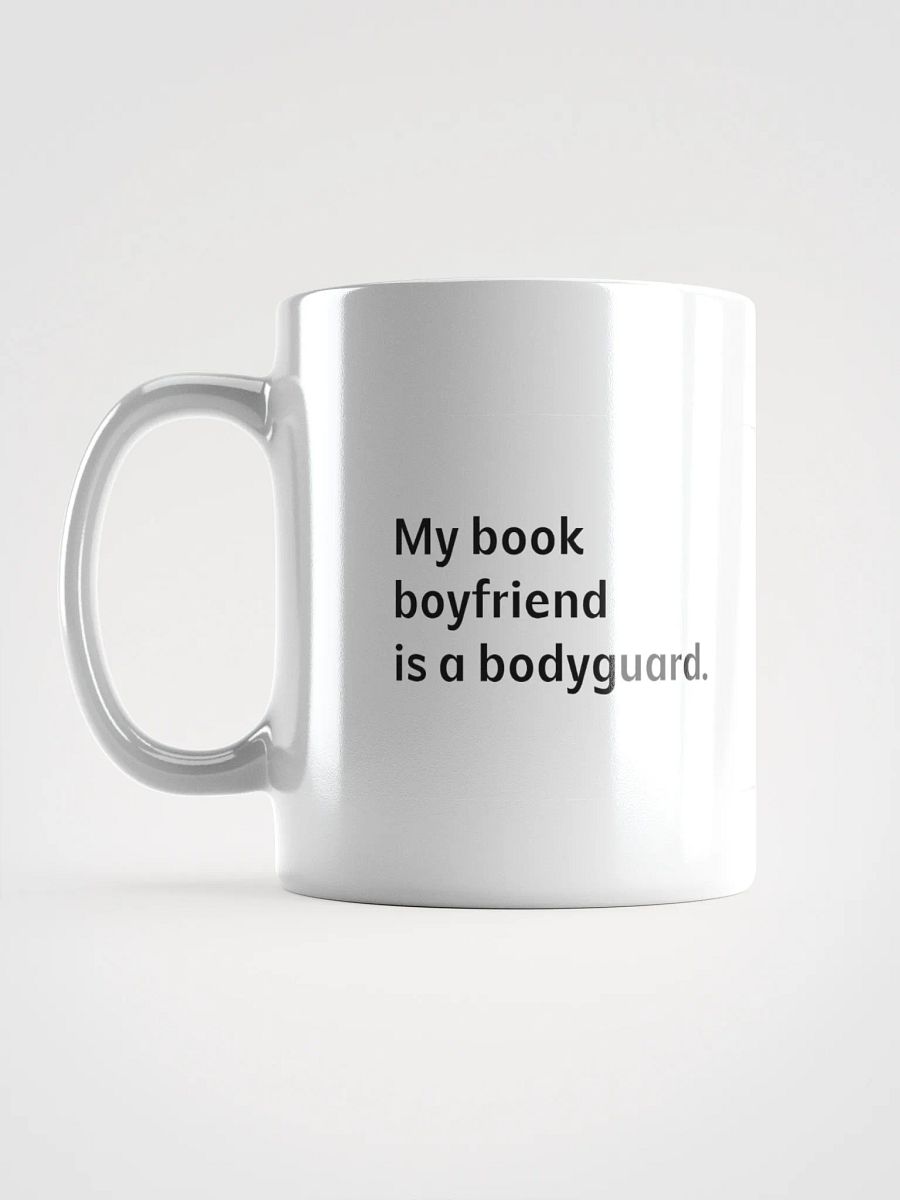 Coffee cup - My book boyfriend is a bodyguard product image (6)
