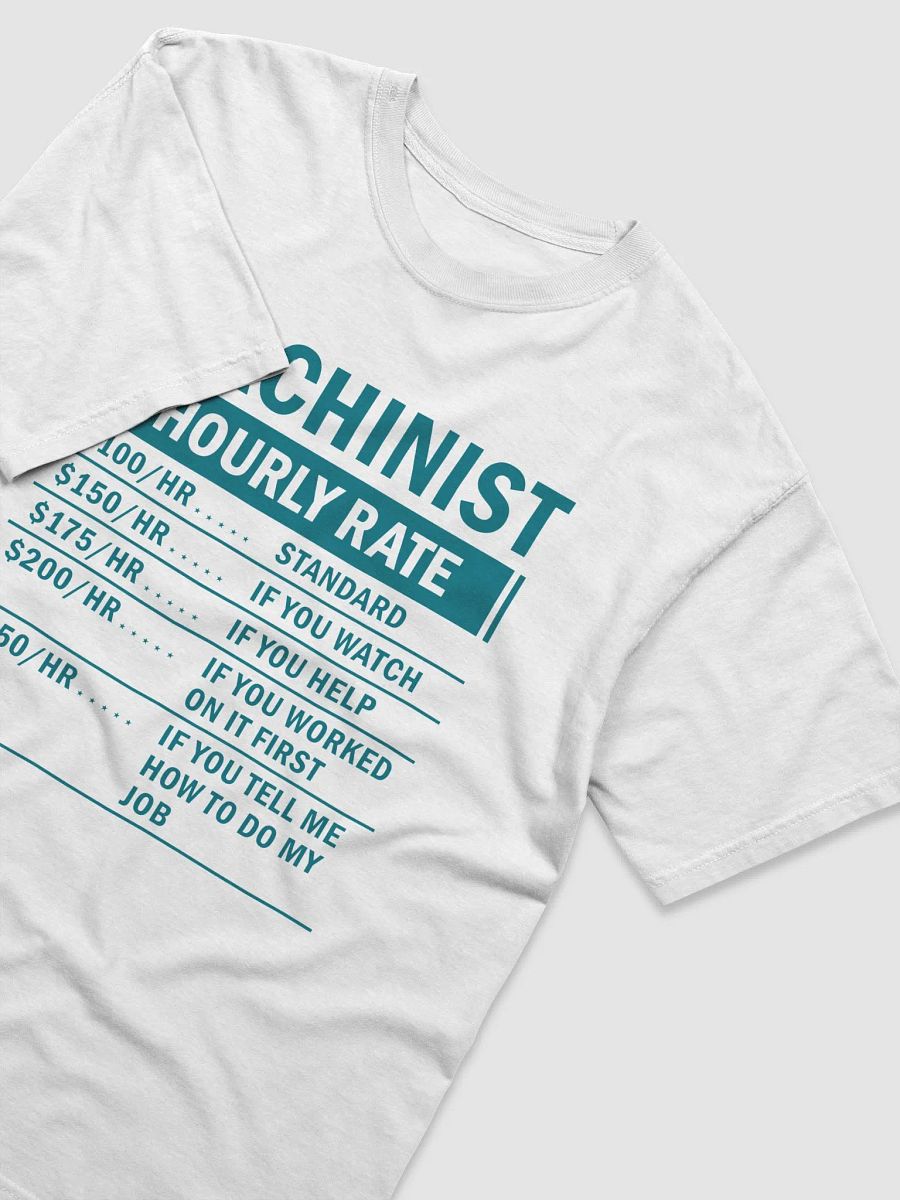 Machinist Hourly Wage Funny T-Shirt product image (3)