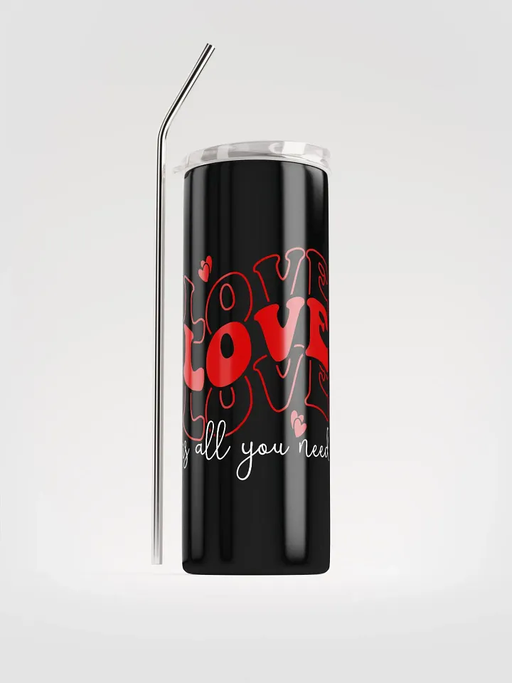 Love Is All You Need Stainless Steel Tumbler: Share Love Daily product image (1)