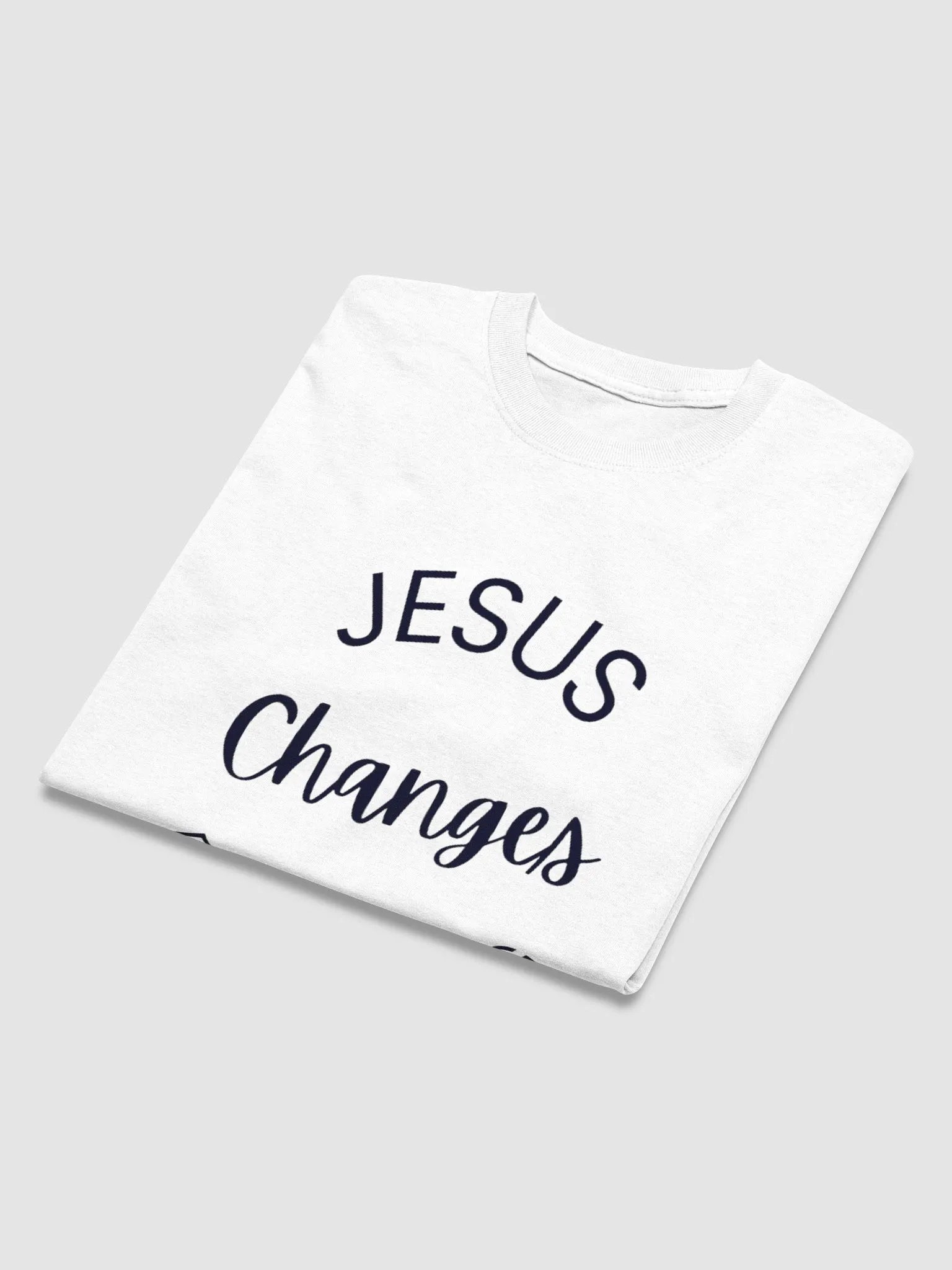 JESUS CHANGES EVERYTHING T-SHIRT product image (3)