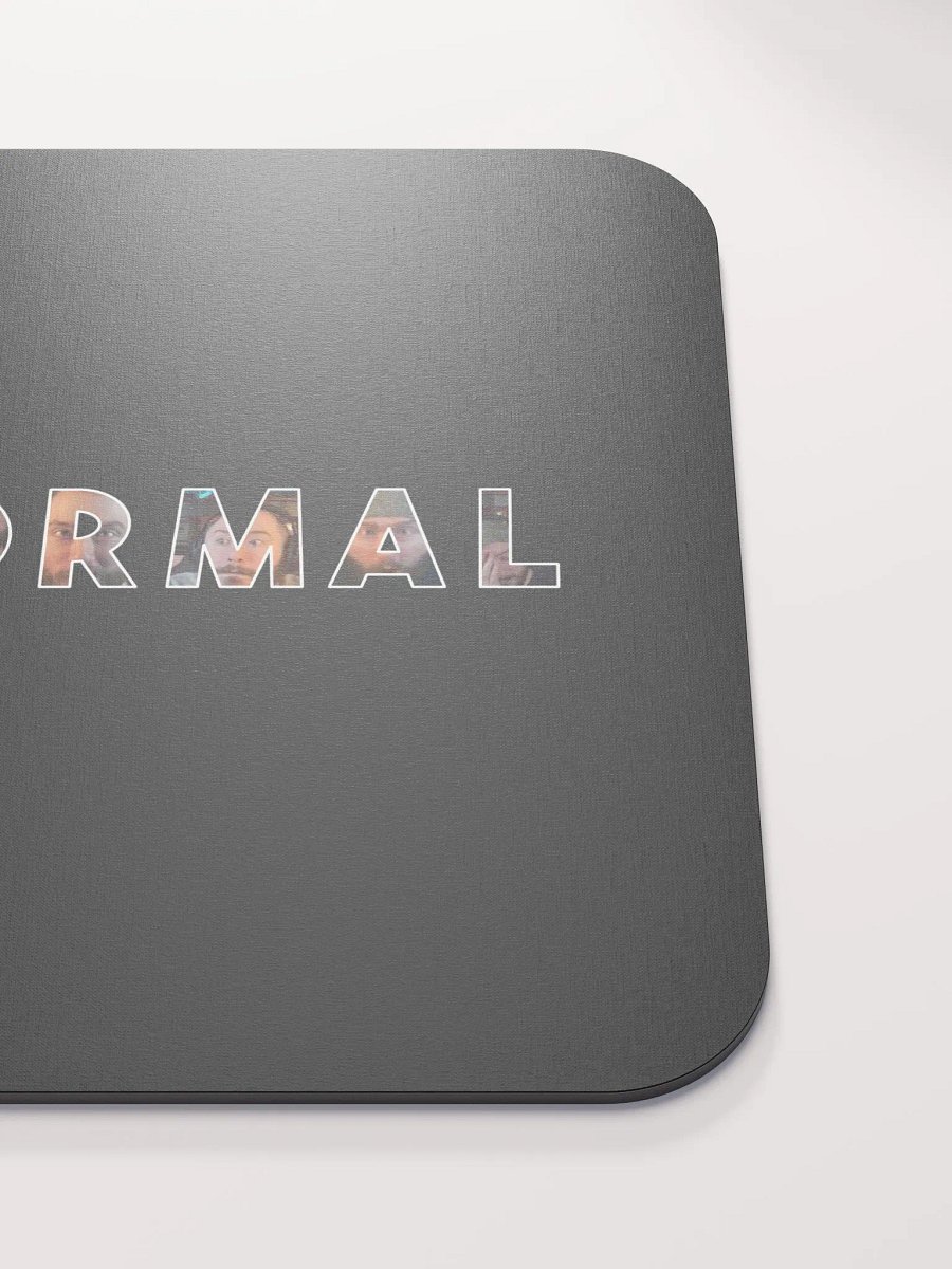 Be Normal Mousepad product image (5)