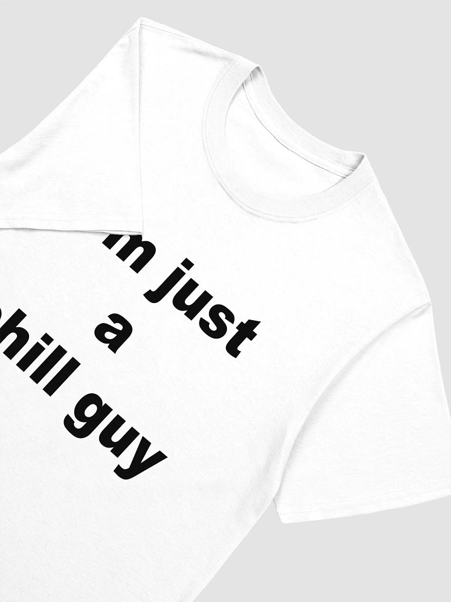I'm just a chill guy T-Shirt product image (3)
