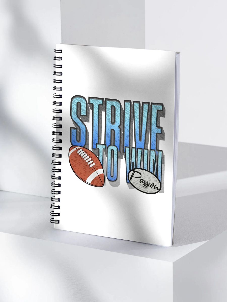 Strive To Win Football Passion Spiral Notebook product image (3)