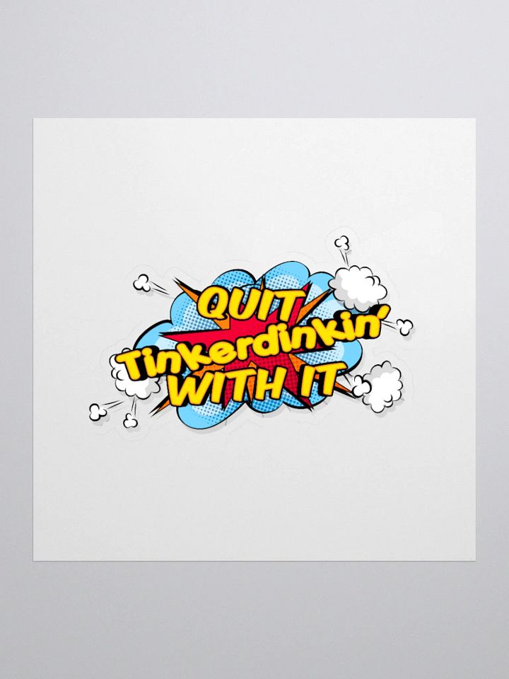 QUIT TINKERDIN STICKER product image (3)