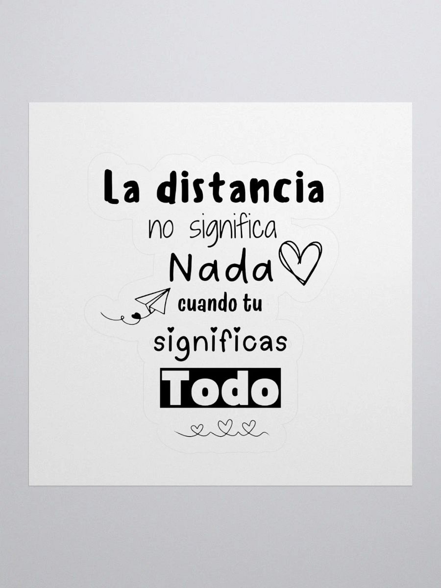 La distancia no significa nada Calcomania product image (4)