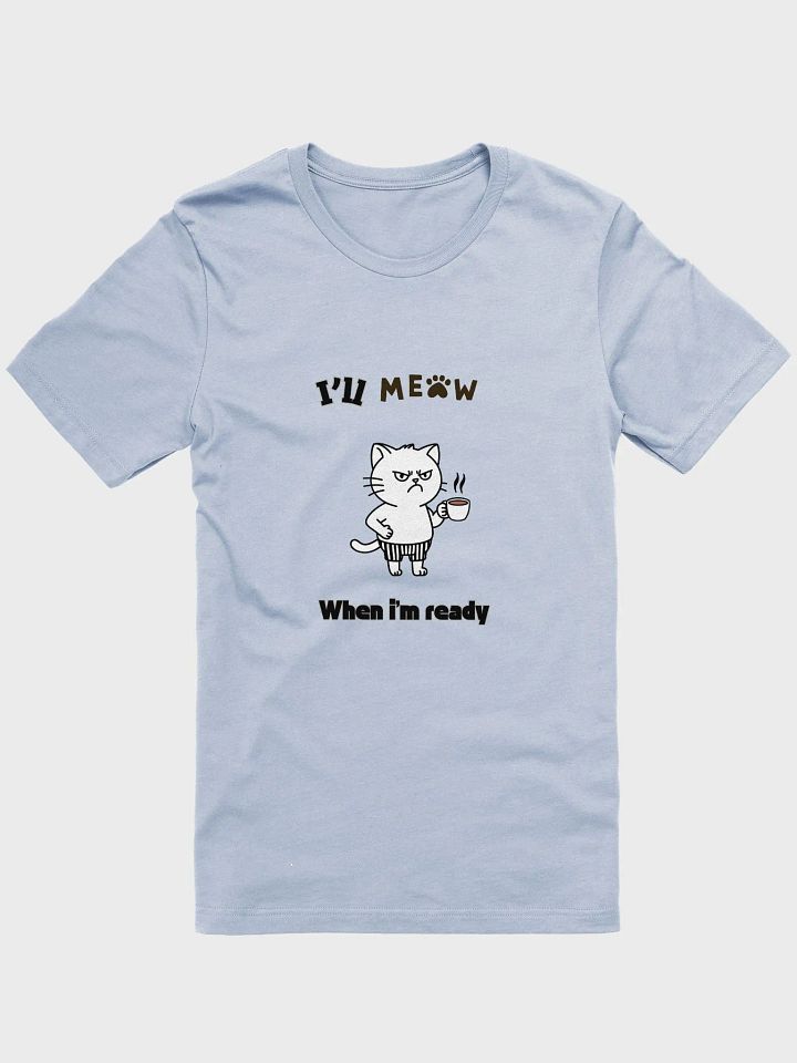 I'LL Meow T Shirt product image (1)