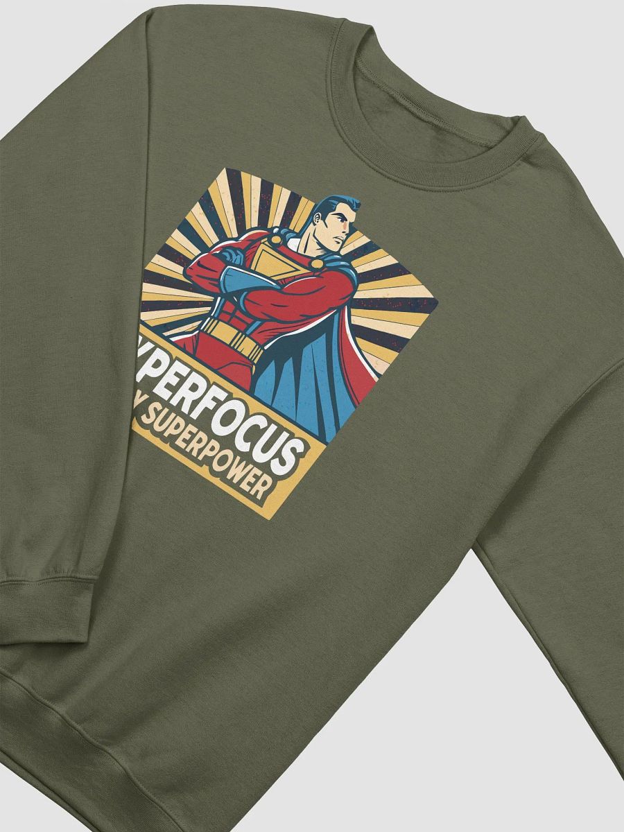 Hyperfocus Is My Superpower Sweatshirt - Funny Superhero Comic Style Sweatshirt product image (34)