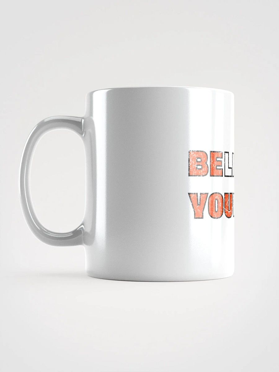 Believe in Yourself Mug product image (6)