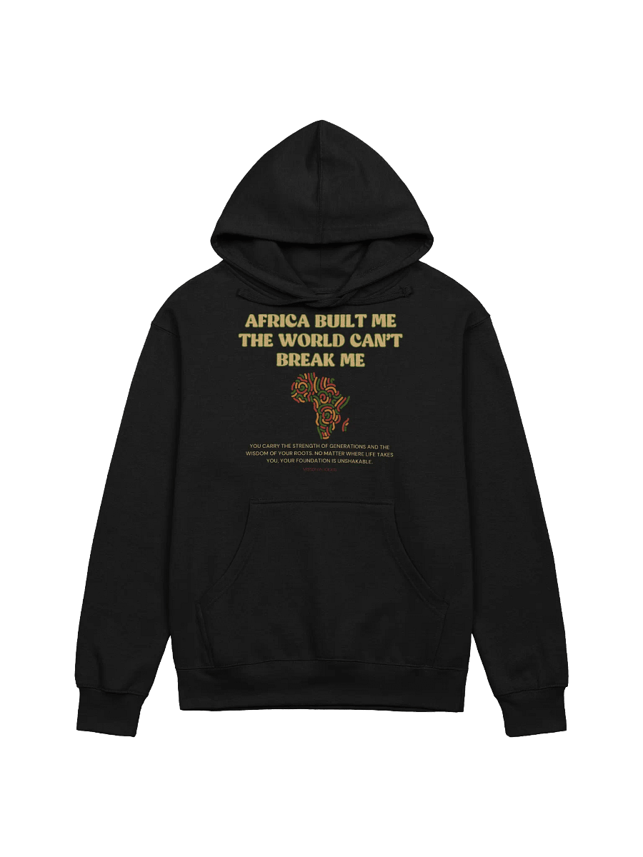 Africa Built Me Unisex Hoodie – Celebrate Roots & Resilience product image (1)