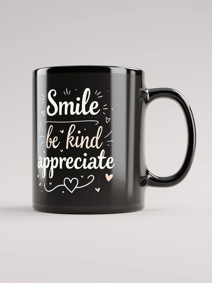 Unlock the Power of Positivity with Ed Sheeran’s Inspiring Quote: Smile, Be Kind, Appreciate — Transform Your Life One Sip at a Time product image (1)