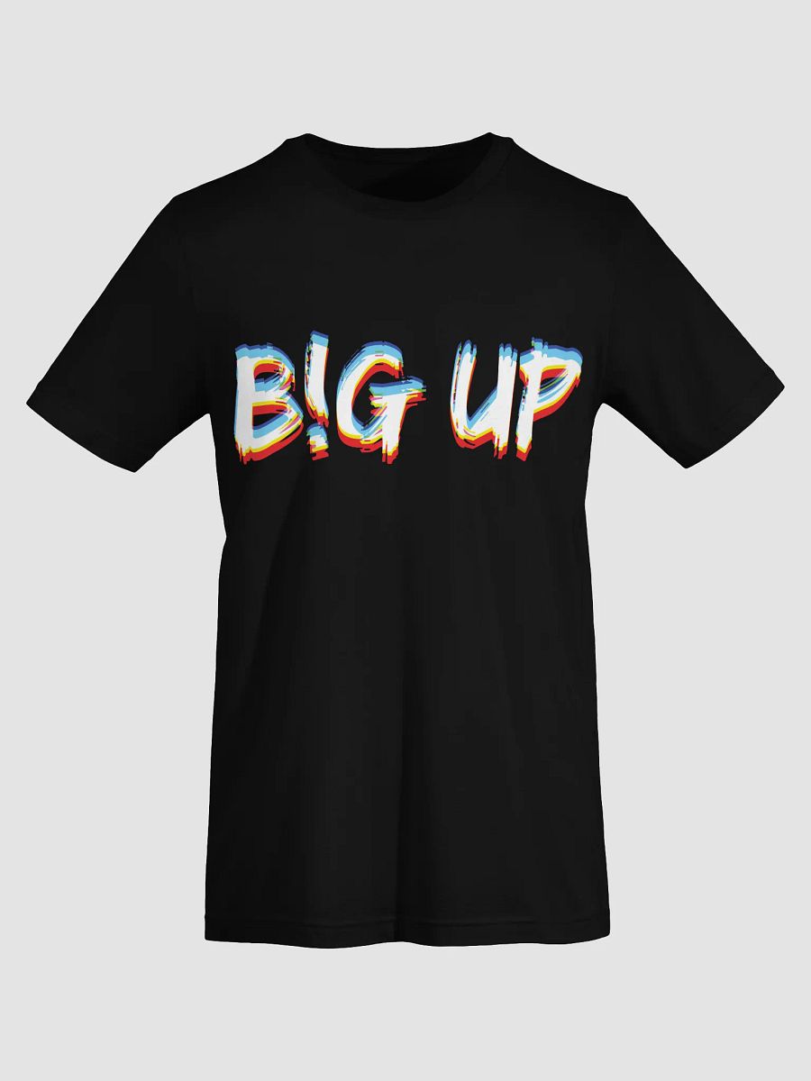 Big Up EDM Party T-Shirt product image (4)