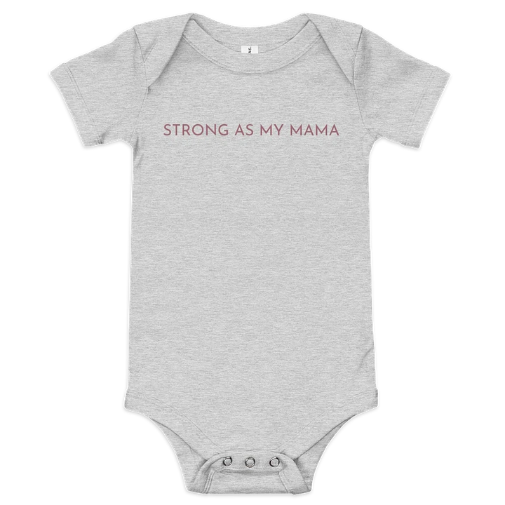 Strong as my Mama Baby Onesie product image (1)