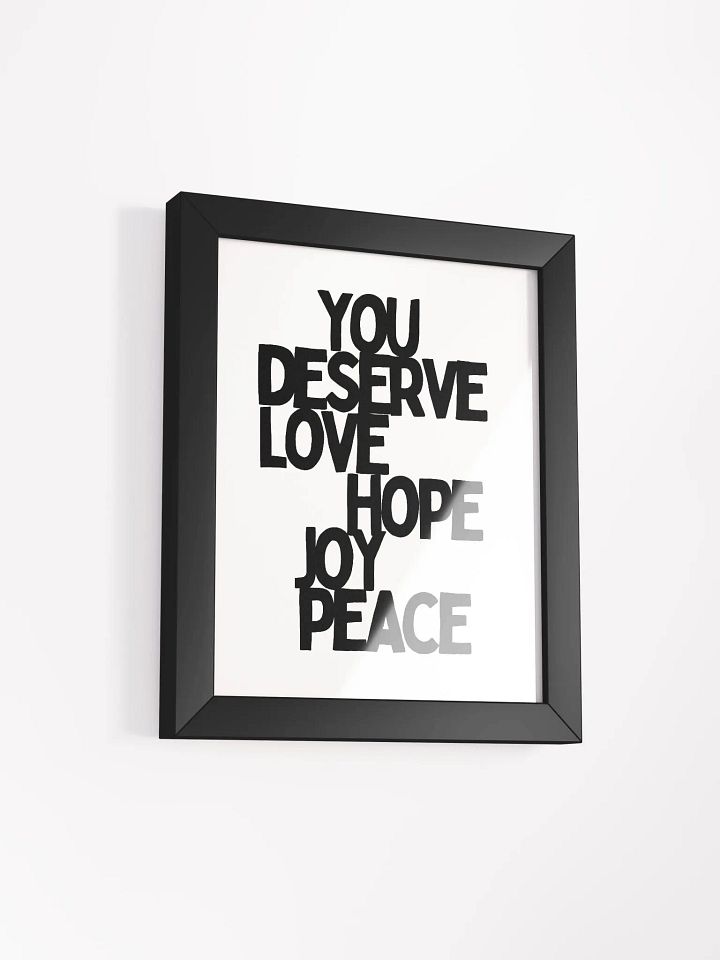 You Deserve Peace Framed Print product image (2)