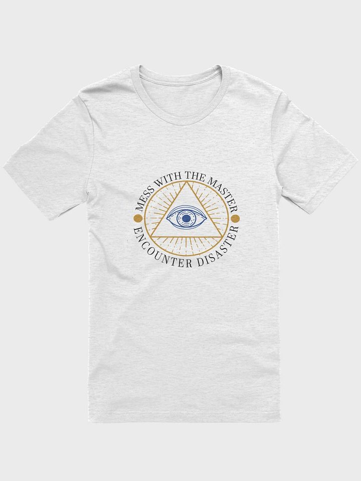 Mess With The Master, Encounter Disaster - Bella+Canvas Supersoft T-Shirt product image (2)