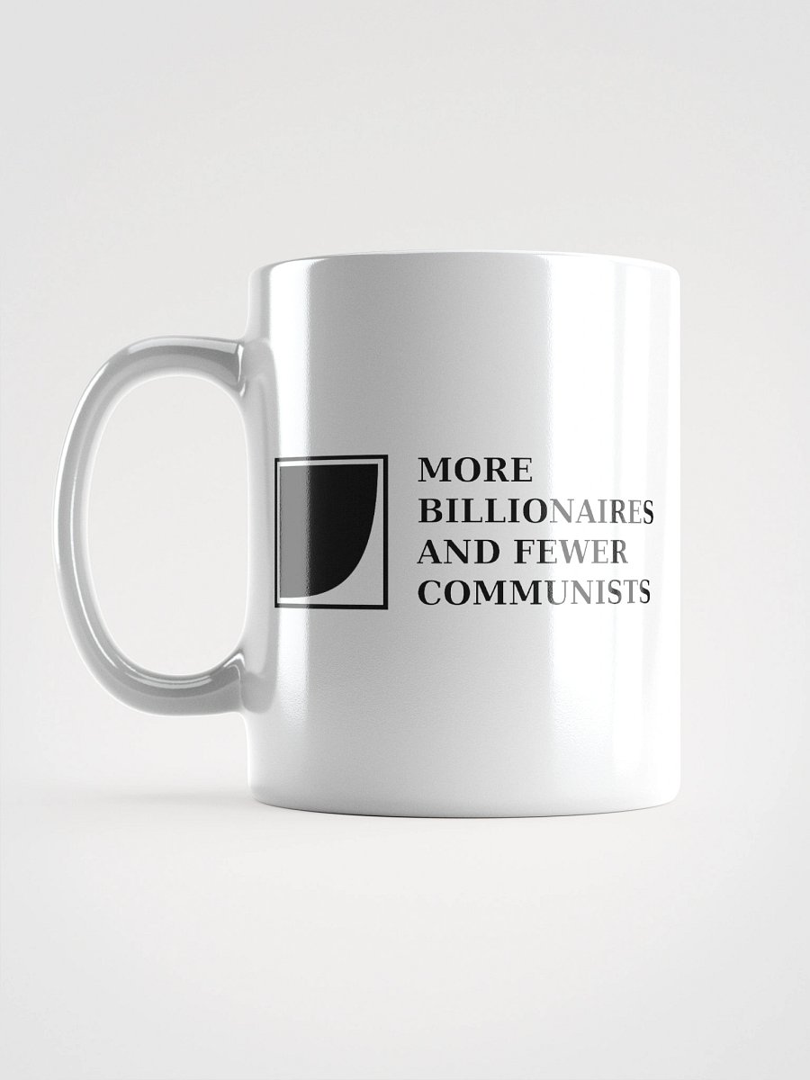 More Billionaires and Fewer Communists White Mug product image (18)