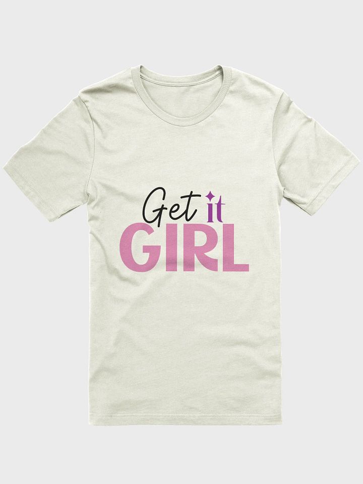 Get it Girl T-Shirt product image (1)