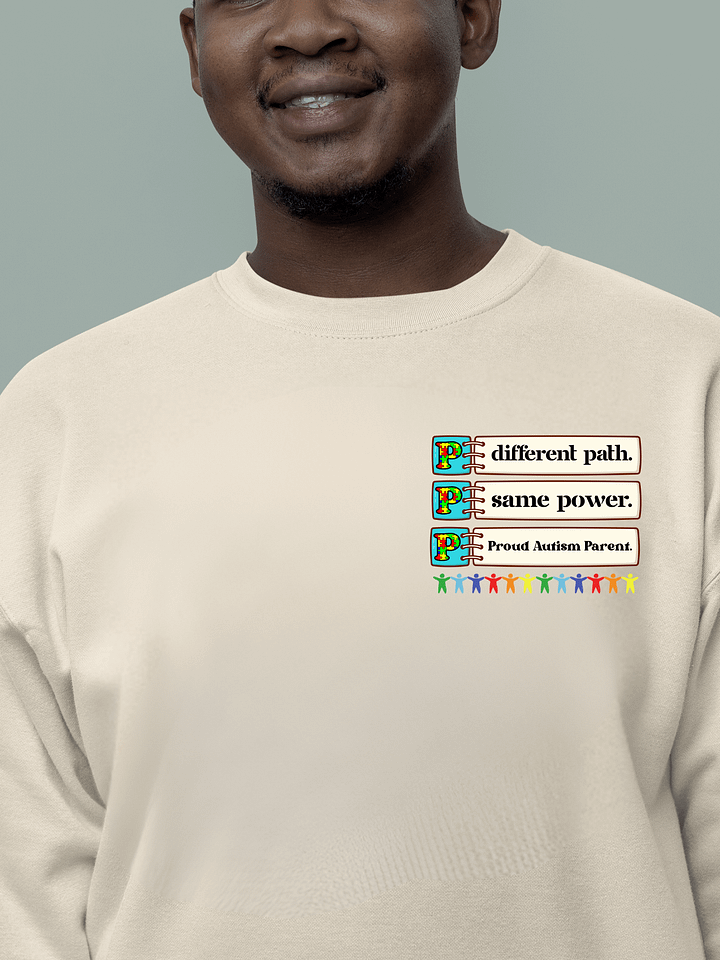 Different path'. Same Power. Proud Autism Parent. Heritage Sweatshirt product image (6)