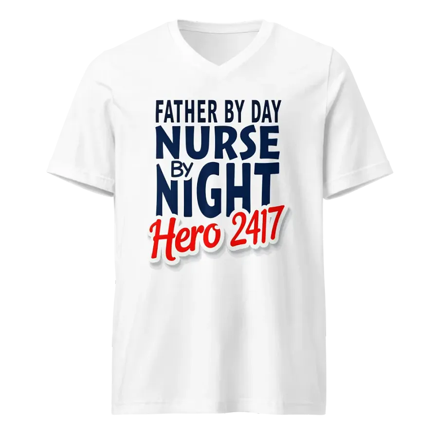 father by day, nurse by night, Hero 24/7 , V-Neck Tee product image (1)