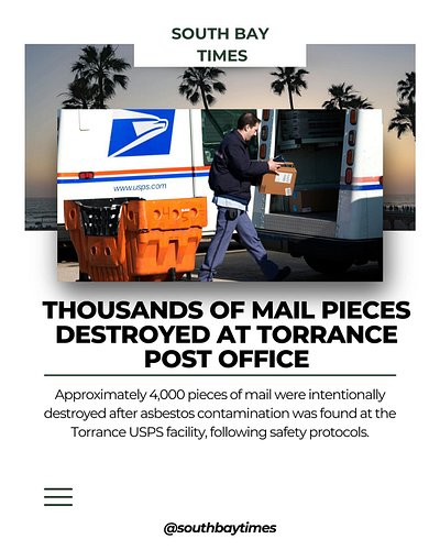 The Torrance Post Office confirmed that thousands of mail and packages were destroyed after inspections revealed asbestos con...