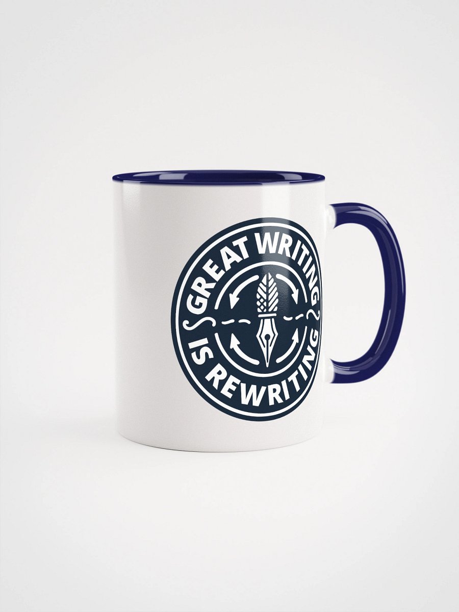 Great Writing Is Rewriting—Ceramic Mug with Color Inside (11 & 15oz) product image (1)