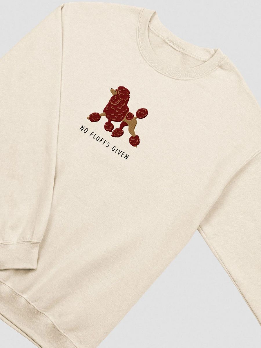 No Fluffs Given Sweatshirt (Embroidered) of a Standard Poodle(Chocolate) product image (5)