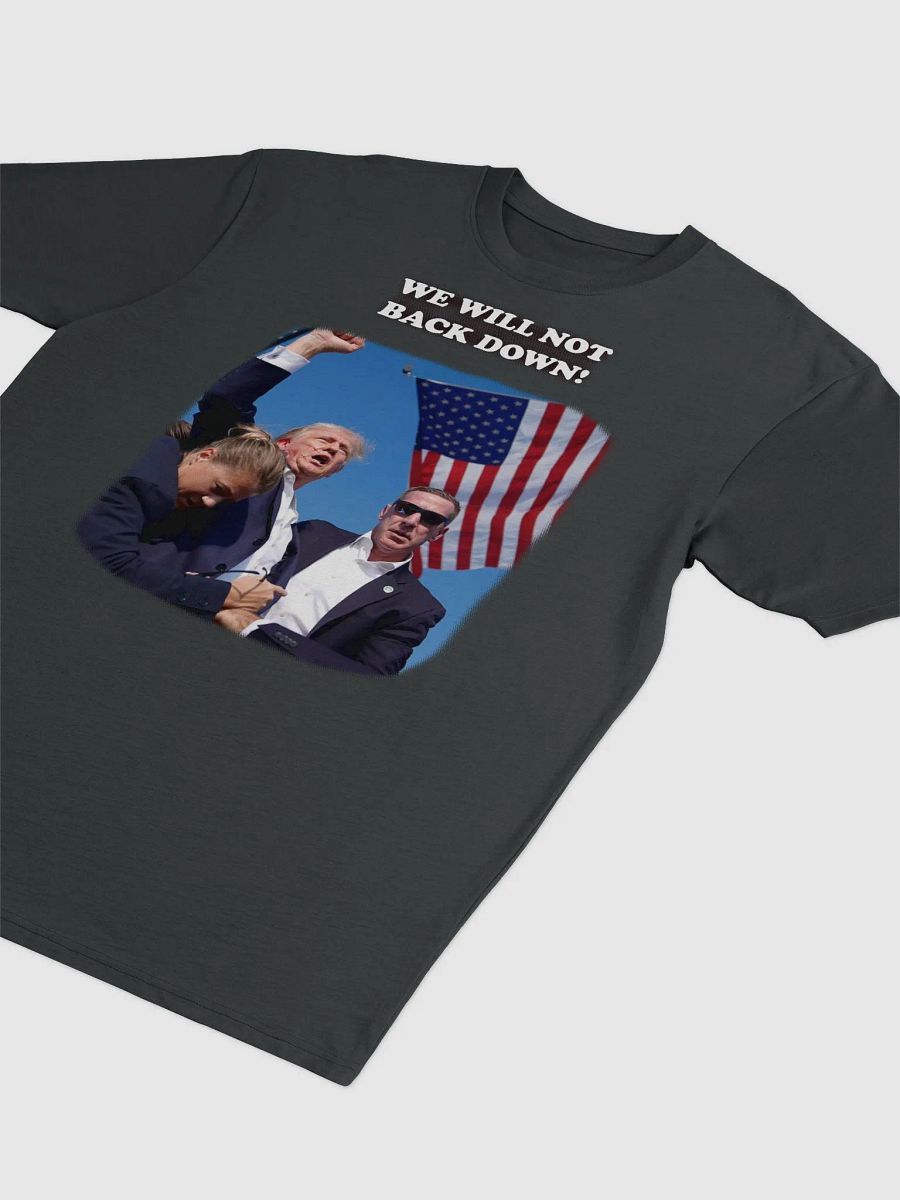 We Will NOT Back Down! product image (3)