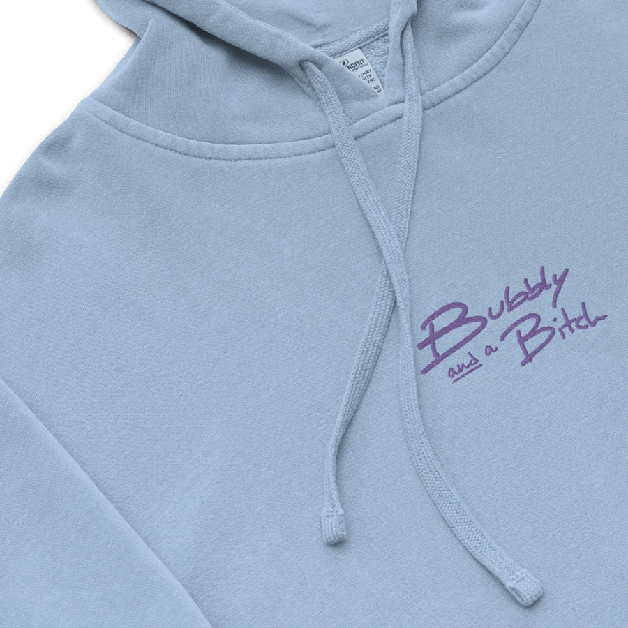 Bubbly and a B*tch (purple) embroidered pigment-dyed hoodie product image (1)