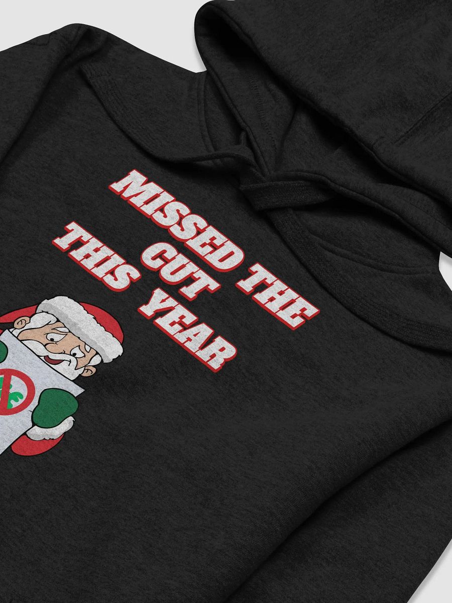 Missed The Cut This Year - Santa Christmas Hoodie product image (18)