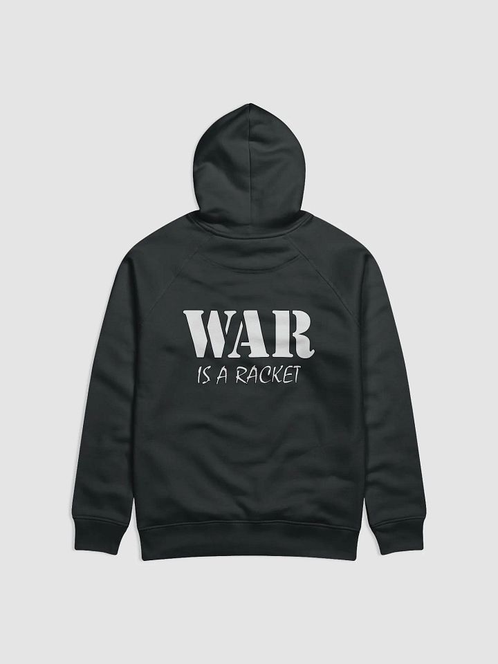 War Is A Racket - Stanley/Stella Eco Hoodie (Back) product image (1)