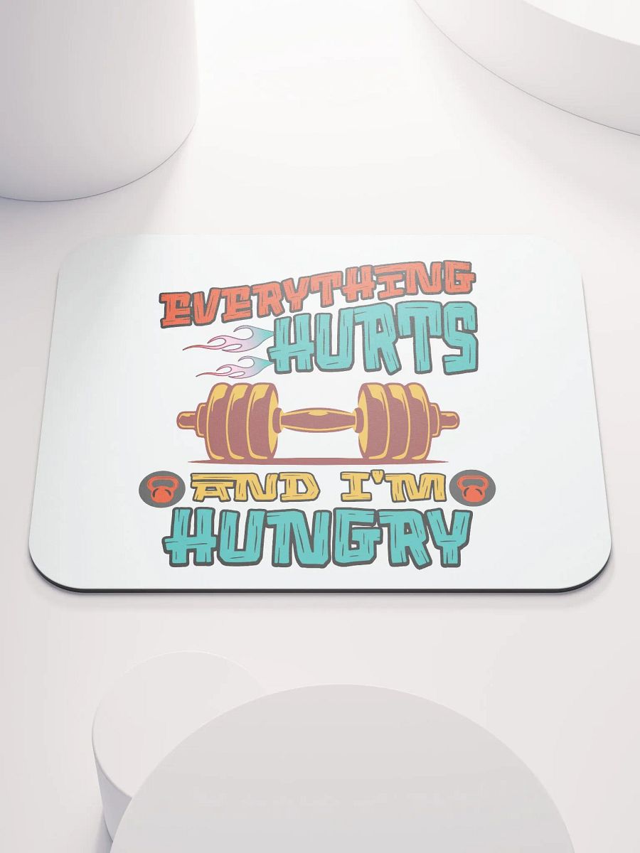 Everything Hurts And Im Hungry Weightlifting Flaming Barbell Mouse Pad product image (3)