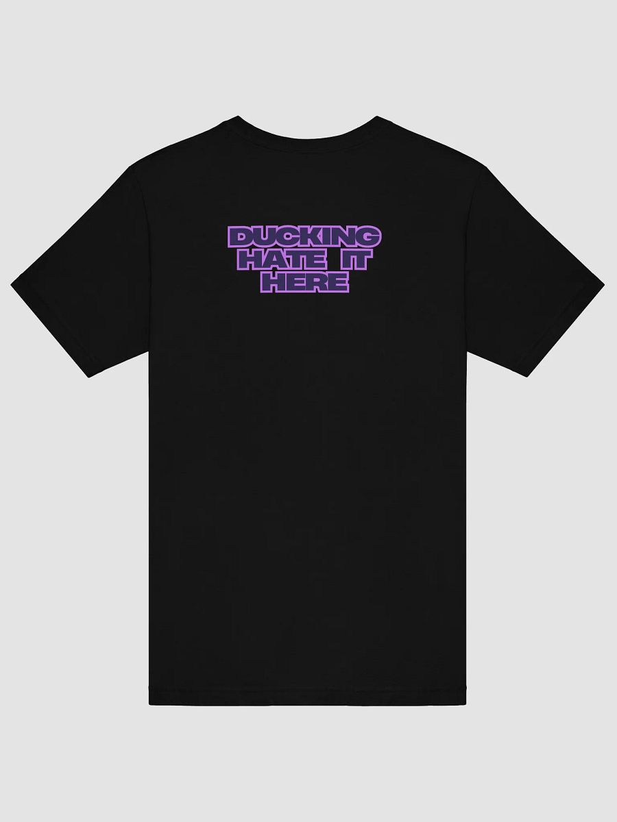 Ducking Hate It Here Shirt product image (6)