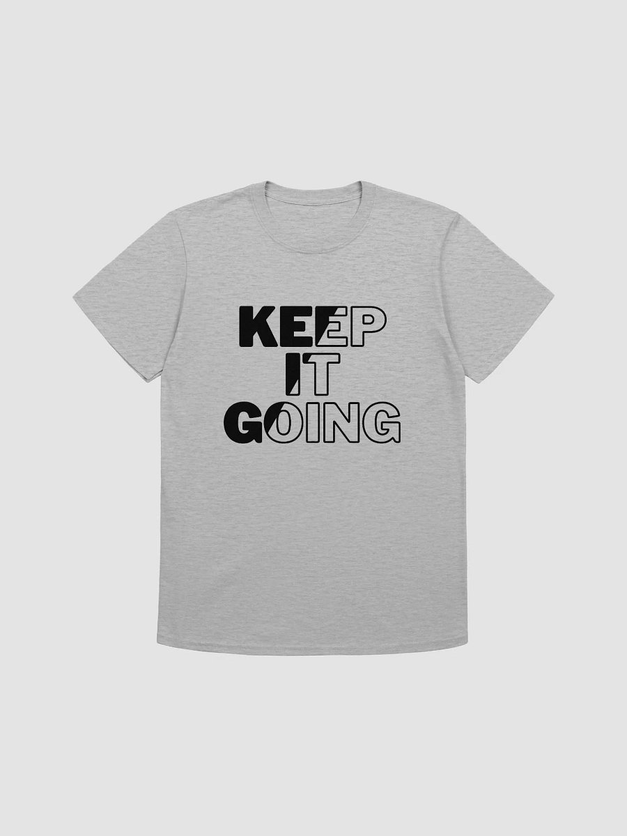 Keep It Going T-shirt For men & Women product image (2)