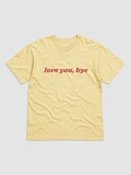 Love You, Bye! T-Shirt (Red) product image (6)