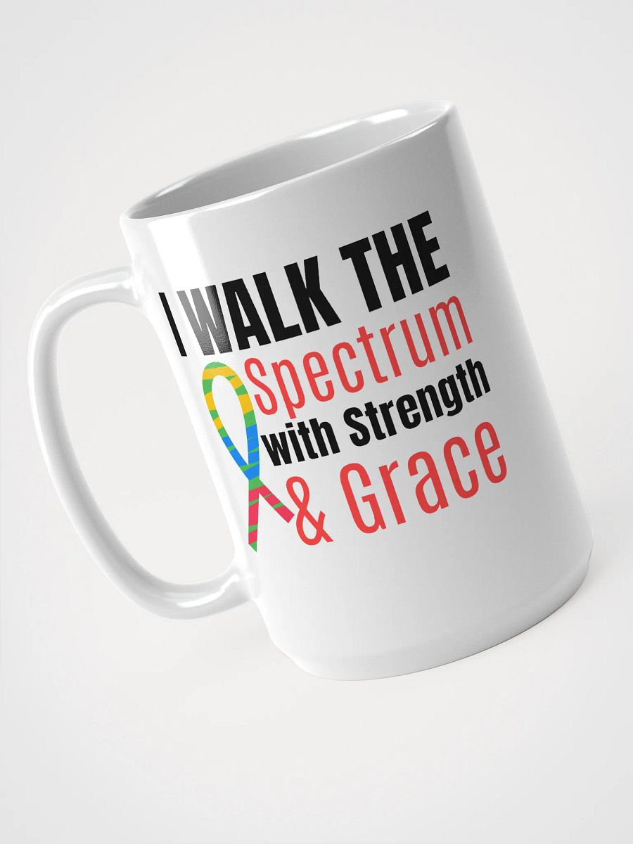 I Walk the Spectrum with Strength. White Glossy Ceramic Mug product image (4)